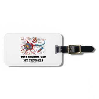 Just Sending You My Thoughts Neuron Synapse Tag For Luggage