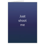 Just Shoot Me Cards