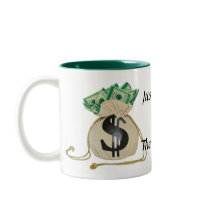 Just-Show-Me-The-Money Mug