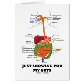 Just Showing You My Guts (Black Font Digestive) Card