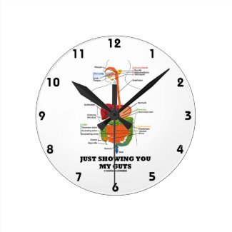 Just Showing You My Guts (Digestive System Humor) Round Wallclock