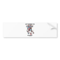 Just Showing You My Heart (Anatomical Heart) Bumper Stickers