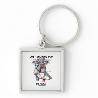Just Showing You My Heart (Anatomical Heart) keychain