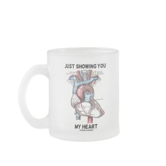 Just Showing You My Heart (Anatomical Heart) mug