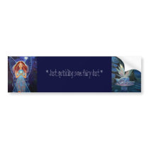 "Just Sprinking Some Fairy Dust" - Bumper Sticker bumper stickers