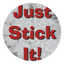 Just Stick It! stickers
