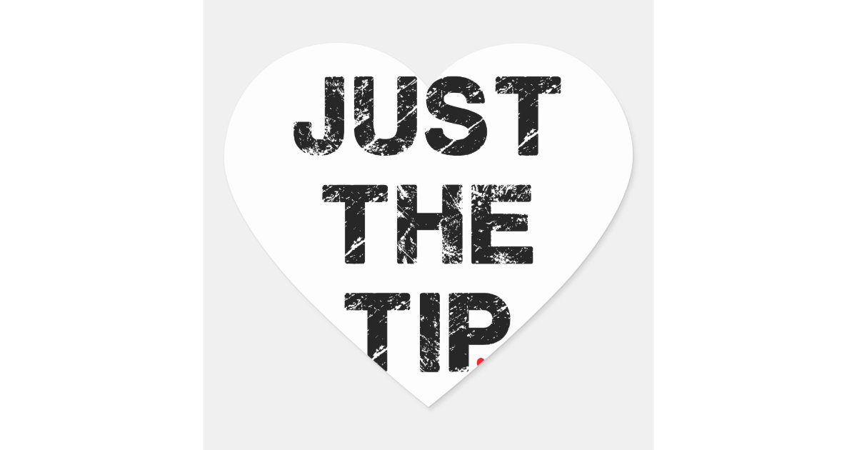 Just The Tip Sticker Zazzle