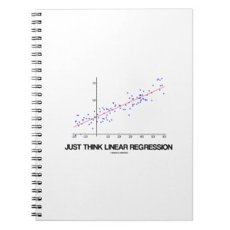 Just Think Linear Regression (Statistics) Spiral Notebooks