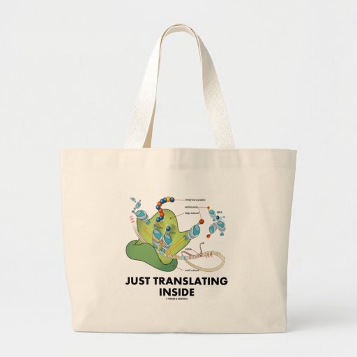 Just Translating Inside (Protein Synthesis) Tote Bag