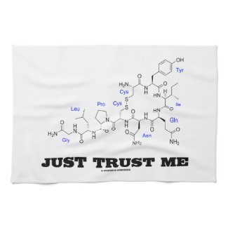 Just Trust Me (Oxytocin Mammalian Hormone) Towel