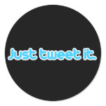 Just tweet it stickers