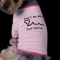 JUST TWITTER pet clothing