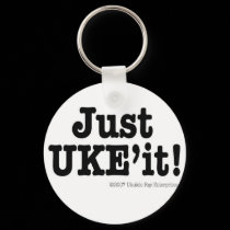 Just UKE'it! Designer Keychain by UkuleleRay Just UKE'it! Designer Keychain
