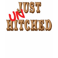 Just UNhitched! shirt
