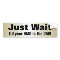 Just Wait: Anti Obamacare Bumper Stickers