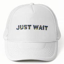 Just Wait Hats