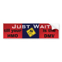'Just Wait' Universal Healthcare bumper stickers