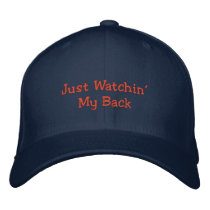 Just Watchin' My Back-Humor-Embroidered Hat embroidered hats by pammys Just Watchin' My Back-Humor-Embroidered Hat embroidered hats
