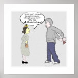 Just who do you think you're talking to? poster