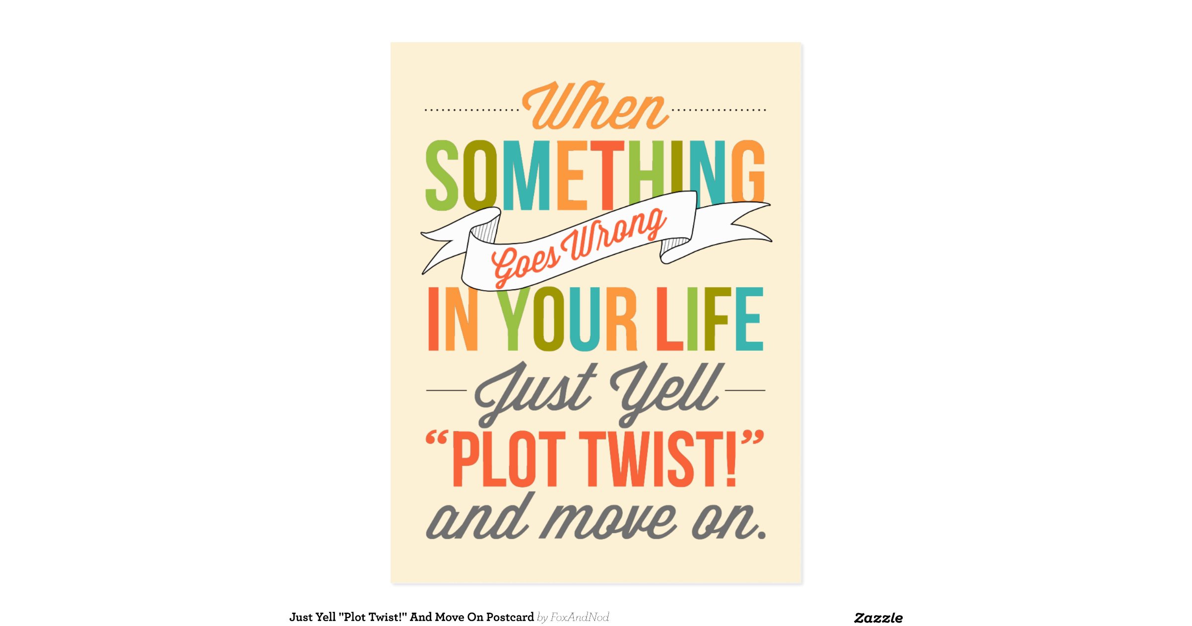 Yell Plot Twist And Move On