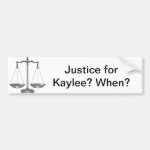 Justice for Kaylee Bumper Sticker Justice for Kaylee Bumper Sticker