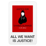 jUSTICE FOR SHAIMA magnets