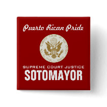 Justice Sotomayor SOTOMAYOR, SUPREME... buttons by PraiseProducts Justice Sotomayor SOTOMAYOR, SUPREME... buttons