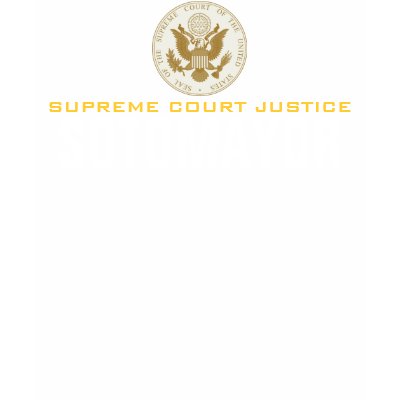 Justice Sotomayor T Shirts by PraiseProducts