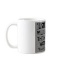 Justice will have the last word mugs