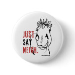 JustSayNeigh Pin