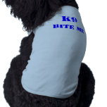 K9, BITE ME DOG SHIRT