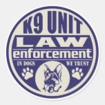 K9 Unit In Dogs We Trust Blue Round Stickers