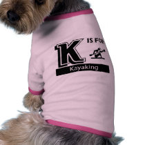 K Is For Kayaking pet clothing