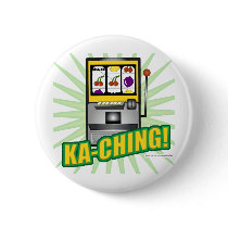 Ka-Ching Big Money! buttons