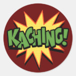 Kaching! Round Sticker