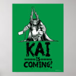 Kai is Coming! Poster