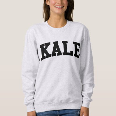 Kale University Funny Crewneck Sweatshirt