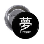 Kanji for dream T-shirt Buttons