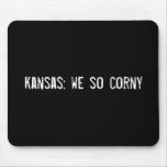 kansas: we so corny mouse mats