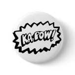 Kapow! Button