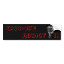 Karaoke Addict !! bumper stickers
