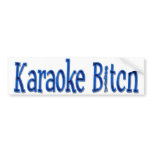 KARAOKE BITCH Bumper Sticker