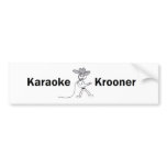 karaoke krooner bumper sticker