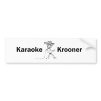 karaoke krooner bumper sticker bumper stickers by Jeanniec karaoke krooner bumper sticker bumper stickers