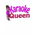 Karaoke Queen t-shirts
