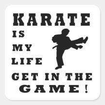 Karate Is My Life Square Sticker