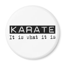 Karate It Is magnets by busybrain Karate It Is magnets