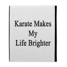 Karate Makes My Life Brighter iPad Folio Cover