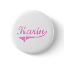 Karin Classic Style Name Pinback Button