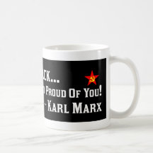 Karl Marx: Proud Of Barack! Mug